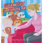 Goodnight Sweet Bear - Hardcover