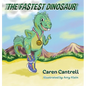 The Fastest Dinosaur - Hardcover