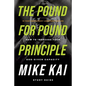 The Pound for Pound Principle: How to Increase Your God-Given Capacity - Study Guide - Paperback
