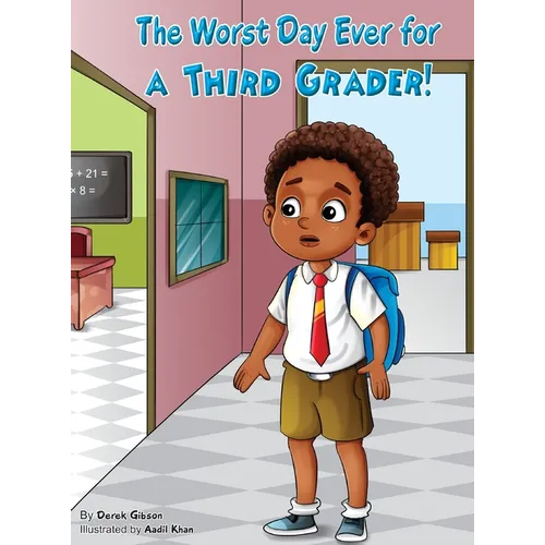 The Worst Day Ever For A Third Grader - Hardcover