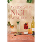 Wednesday Night Wine-Down: 52 Drinks for Low-Alcohol Midweek Sipping - Hardcover