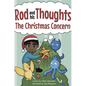 The Christmas Concern: A Story for Kids About Self-Regulating Emotions, Managing Thoughts, and Making Better Decisions (Rod and his Thoughts Series) - Hardcover