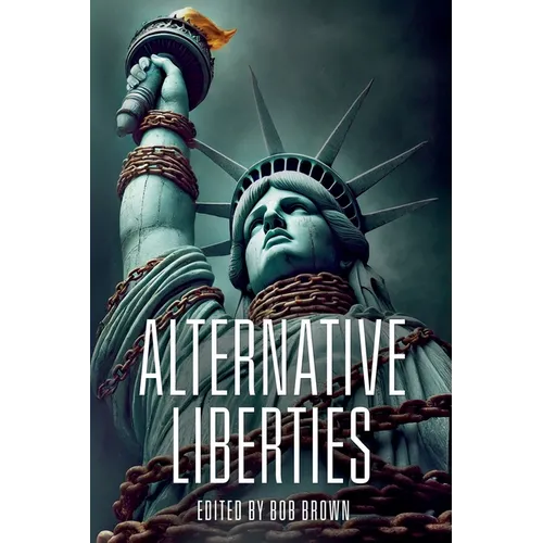 Alternative Liberties - Paperback