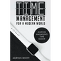 Time Management For A Modern World - Paperback