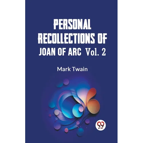Personal Recollections Of Joan Of Arc Vol. 2 - Paperback