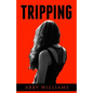 Tripping - Paperback