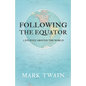 Following the Equator - A Journey Around the World - Paperback
