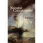 Natural Catastrophe: Climate Change and Neoliberal Governance - Paperback