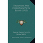 Paganism And Christianity In Egypt (1913) - Paperback