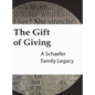 The Gift of Giving: A Schaefer Family Legacy - Hardcover