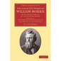 The Collected Works of William Morris: With Introductions by His Daughter May Morris - Paperback