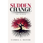 Sudden Change: The Memoir - Paperback