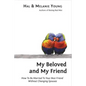 My Beloved and My Friend: How To Be Married To Your Best Friend Without Changing Spouses - Paperback