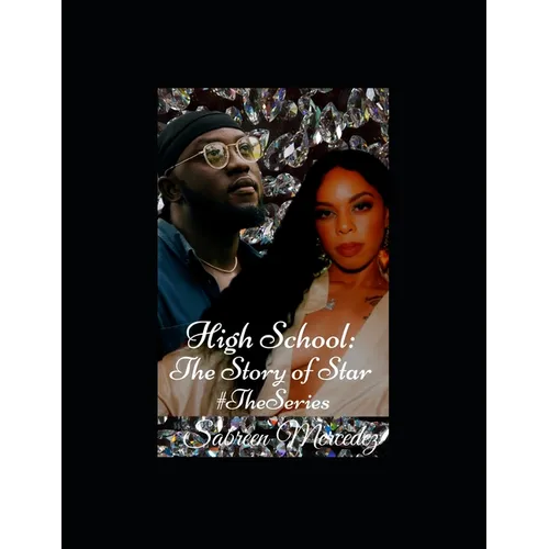High School: The Story of Star #The Series - Paperback