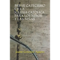 Breve Catecismo de la Iglesia Católica Pàra Los Niños Y Las Niñas (6-11 Años) - Paperback
