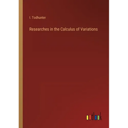 Researches in the Calculus of Variations - Paperback