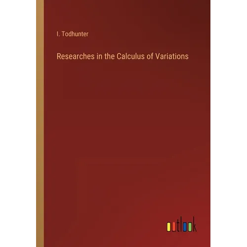 Researches in the Calculus of Variations - Paperback