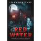 Red Water Shadows of Camelot Crossing (A Haunting in Stillwater) - Paperback