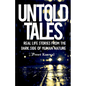 Untold Tales: Real Life Stories From the Dark Side of Human Nature - Paperback