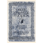 Celtic Crystal Magick: Volume One Stones for Healing - Paperback