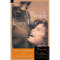 A Miracle Every Day: Triumph and Transformation in the Lives of Single Mothers - Paperback