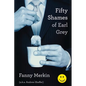 Fifty Shames of Earl Grey - Paperback