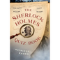 The Sherlock Holmes Quiz Book: Fun Facts, Trivia, Puzzles, and More - Paperback