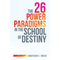 The 26 Power Paradigms in the School of Destiny - Paperback