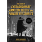 The Book of Extraordinary Amateur Sleuth and Private Eye Stories: (Mystery Anthology, Sleuth Stories) - Paperback