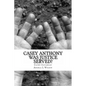 Casey Anthony Was Justice Served? - Paperback