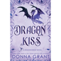 Dragon Kiss: A Dragon Kings Novel - Paperback
