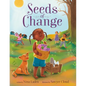 Seeds of Change - Hardcover