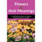 Flowers and their meanings - Paperback