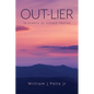 Out-Lier: In Search of Higher Truths - Paperback