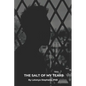 The Salt of My Tears - Paperback