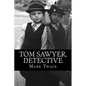 Tom Sawyer, Detective - Paperback