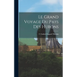 Le Grand Voyage du Pays des Hurons - Hardcover