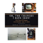 Oh, the Changes I Have Seen!: My 87 Years of Memories - Paperback