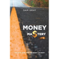 Money mastery: The wise sage and the money journey - Paperback