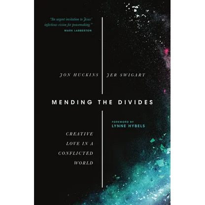 Mending the Divides: Creative Love in a Conflicted World - Paperback