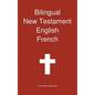 Bilingual New Testament, English - French - Hardcover