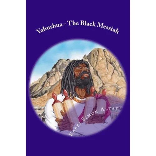 Yahushua - The Black Messiah - Paperback