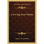 A Few Figs from Thistles - Paperback