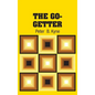 The Go-Getter - Hardcover