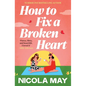 How to Fix a Broken Heart - Paperback