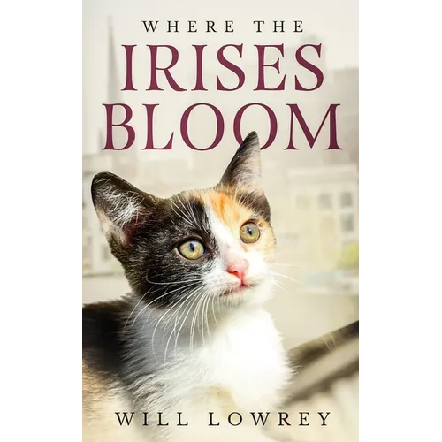 Where the Irises Bloom - Paperback