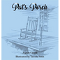 Pat's Porch - Hardcover