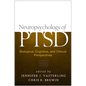 Neuropsychology of Ptsd: Biological, Cognitive, and Clinical Perspectives - Hardcover