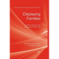 Displaying Families: A New Concept for the Sociology of Family Life - Paperback