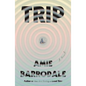 Trip - Hardcover